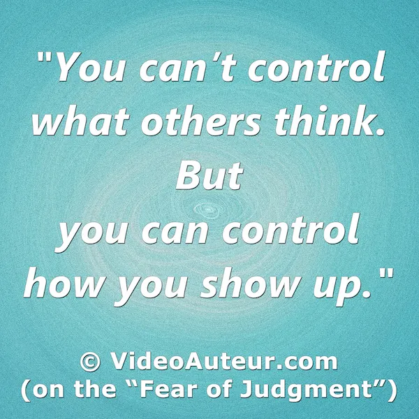 What causes the fear of making videos? One cause is the fear of judgment. What causes the fear of making videos? One cause is the fear of judgment.